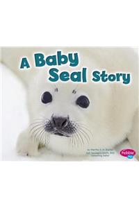 A Baby Seal Story