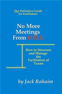 No More Meetings From Hell