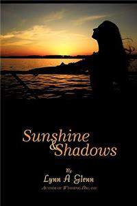 Sunshine and Shadows