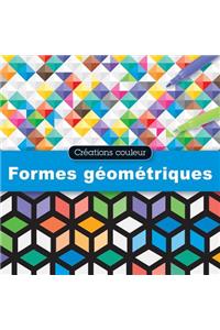 Créations Couleur: Formes Géométriques