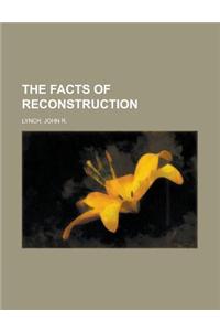 The Facts of Reconstruction