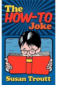 How-To Joke