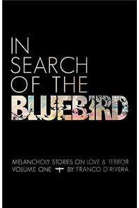 In Search of the Bluebird