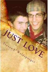 Just Love