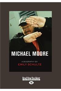 Michael Moore (Large Print 16pt)