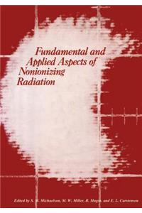 Fundamental and Applied Aspects of Nonionizing Radiation