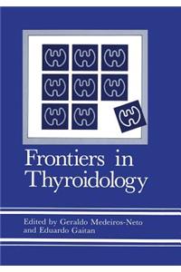 Frontiers in Thyroidology