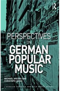 Perspectives on German Popular Music