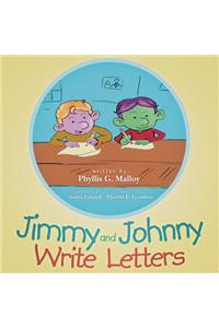 Jimmy and Johnny Write Letters