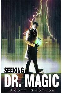 Seeking Dr. Magic