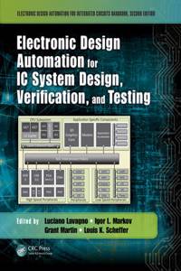 Electronic Design Automation for IC System Design, Verification, and Testing