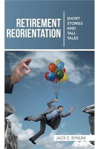 Retirement Reorientation