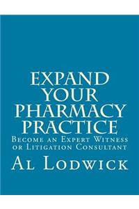 Expand Your Pharmacy Practice