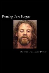 Framing Dave Burgess