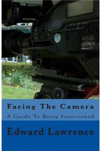 Facing The Camera