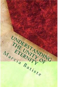 Understanding the Unity of Eternity