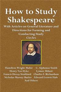 How to Study Shakespeare