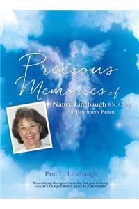 PRECIOUS MEMORIES Of Nancy Linebaugh RN, CNM An Alzheimer's Patient