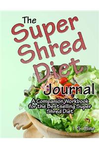 The Super Shred Diet Journal