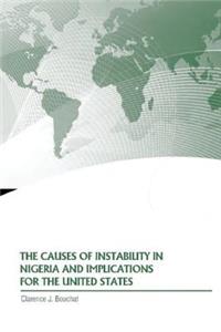 Causes of Instability in Nigeria and Implications for the United States