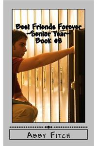 Best Friends Forever Senior Year