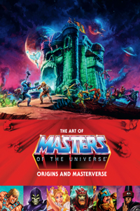 Art of Masters of the Universe: Origins and Masterverse