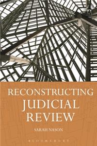 Reconstructing Judicial Review