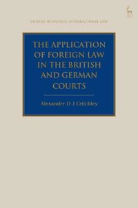 Application of Foreign Law in the British and German Courts