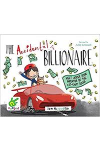 The Accidental Billionaire