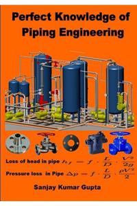 Perfect Knowledge of Piping Engineering