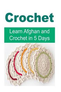 Crochet - Learn Afghan and Crochet in 5 Days