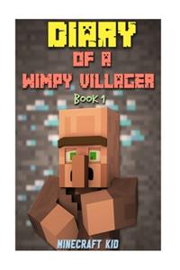 Diary Of A Wimpy Villager