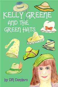 Kelly Greene and the Green Hats