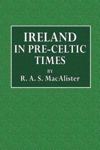 Ireland in Pre-Celtic Times