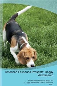 American Foxhound Presents