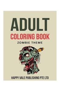 Adult Coloring Book: Zombie Theme