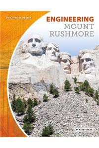 Engineering Mount Rushmore