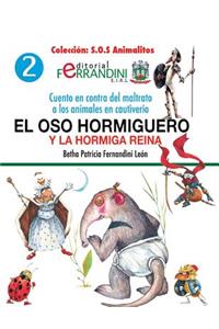 El oso hormiguero y la hormiga reina