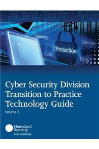 Cyber Security Division Transition to Practice Technology Guide