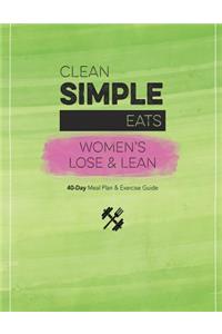 Clean Simple Eats: Women's Lose & Lean