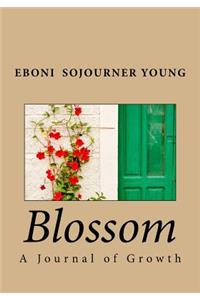 Blossom: A Journal of Growth