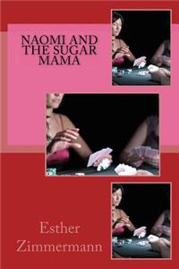 Naomi and the Sugar Mama