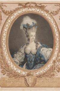 Marie Antoinette Queen of France Journal