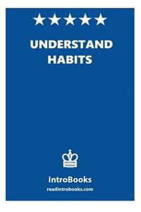 Understand Habits