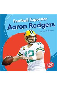 Football Superstar Aaron Rodgers