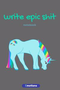 Write epic shit