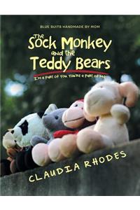 Sock Monkey and the Teddy Bears