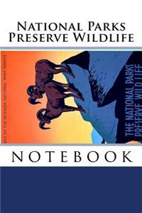 National Parks Preserve Wildlife