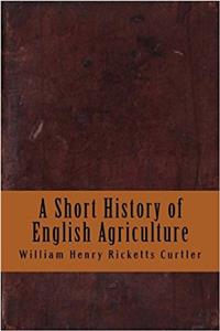 A Short History of English Agriculture