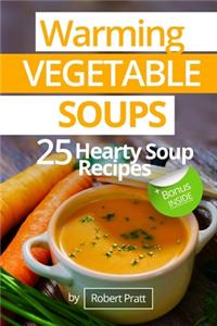 Warming Vegetable Soups